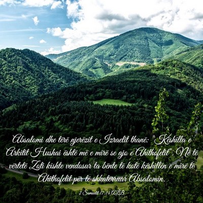 Picture 03 - 2 Samuelit 17:14 ALB - Absalomi dhe tërë njerëzit e Izraelit thanë: - Bible Verse Picture