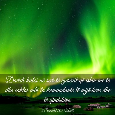 Picture 03 - 2 Samuelit 18:1 ALB - Davidi kaloi në revistë njerëzit që ishin me - Bible Verse Picture