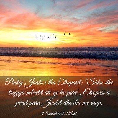 Picture 03 - 2 Samuelit 18:21 ALB - Pastaj Joabi i tha Etiopasit: 