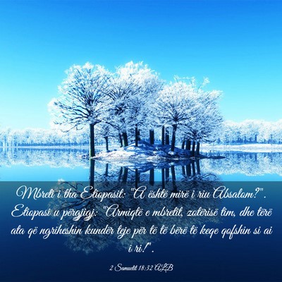 Picture 03 - 2 Samuelit 18:32 ALB - Mbreti i tha Etiopasit: 