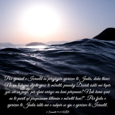 Picture 03 - 2 Samuelit 19:43 ALB - Por njerëzit e Izraelit iu përgjigjën - Bible Verse Picture