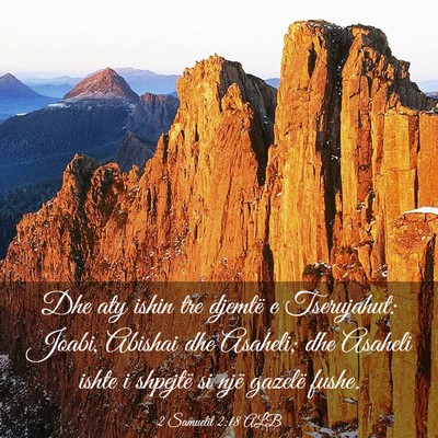 Picture 03 - 2 Samuelit 2:18 ALB - Dhe aty ishin tre djemtë e Tserujahut: Joabi, - Bible Verse Picture