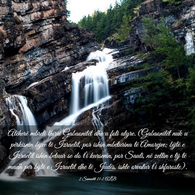 Picture 03 - 2 Samuelit 21:2 ALB - Atëherë mbreti thirri Gabaonitët dhe u foli - Bible Verse Picture