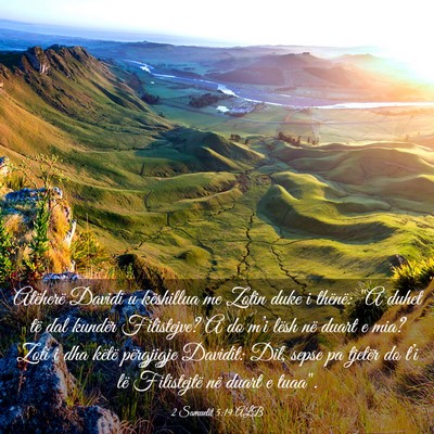 Picture 03 - 2 Samuelit 5:19 ALB - Atëherë Davidi u këshillua me Zotin duke i - Bible Verse Picture