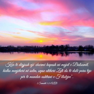 Picture 03 - 2 Samuelit 5:24 ALB - Kur të dëgjosh një zhurmë hapash në majat e - Bible Verse Picture