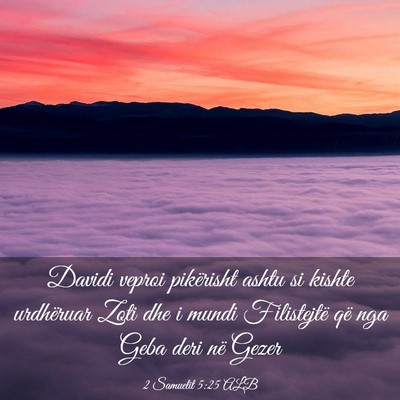 Picture 03 - 2 Samuelit 5:25 ALB - Davidi veproi pikërisht ashtu si kishte - Bible Verse Picture
