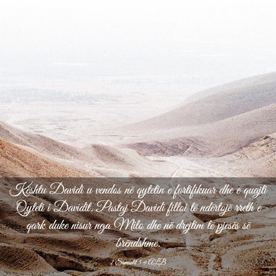 Picture 03 - 2 Samuelit 5:9 ALB - Kështu Davidi u vendos në qytetin e fortifikuar - Bible Verse Picture