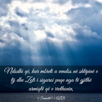 Picture 03 - 2 Samuelit 7:1 ALB - Ndodhi që, kur mbreti u vendos në shtëpinë e - Bible Verse Picture