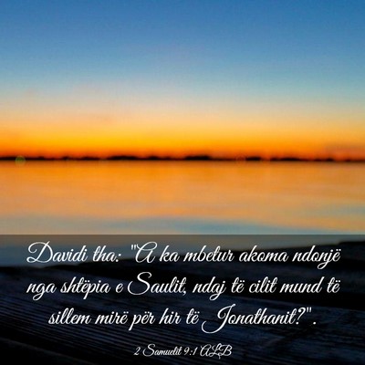 Picture 03 - 2 Samuelit 9:1 ALB - Davidi tha: 