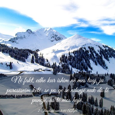 Picture 03 - 2 Thesalonikasve 3:10 ALB - Në fakt, edhe kur ishim në mes tuaj, ju - Bible Verse Picture