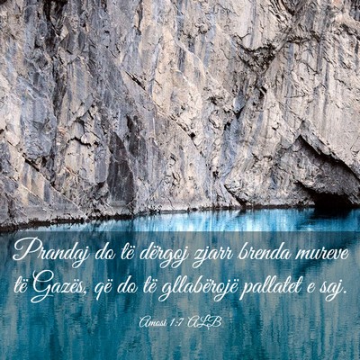 Picture 03 - Amosi 1:7 ALB - Prandaj do të dërgoj zjarr brenda mureve të - Bible Verse Picture