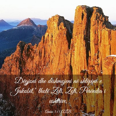 Picture 03 - Amosi 3:13 ALB - Dëgjoni dhe dëshmojeni në shtëpinë e - Bible Verse Picture