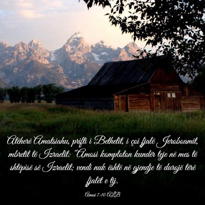 Picture 03 - Amosi 7:10 ALB - Atëherë Amatsiahu, prifti i Bethelit, i çoi - Bible Verse Picture