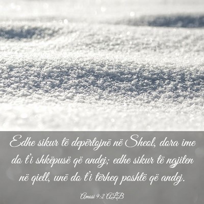 Picture 03 - Amosi 9:2 ALB - Edhe sikur të depërtojnë në Sheol, dora ime - Bible Verse Picture