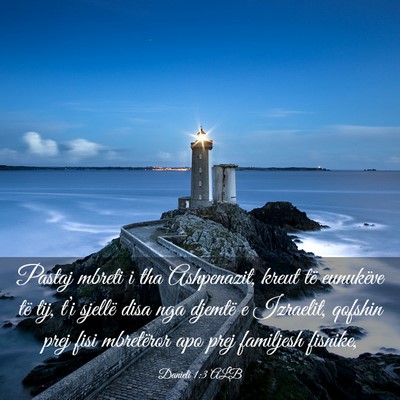 Picture 03 - Danieli 1:3 ALB - Pastaj mbreti i tha Ashpenazit, kreut të - Bible Verse Picture
