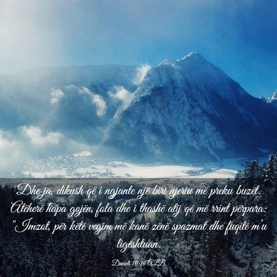 Picture 03 - Danieli 10:16 ALB - Dhe ja, dikush që i ngjante një biri njeriu më - Bible Verse Picture