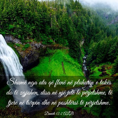 Picture 03 - Danieli 12:2 ALB - Shumë nga ata që flenë në pluhurin e tokës - Bible Verse Picture