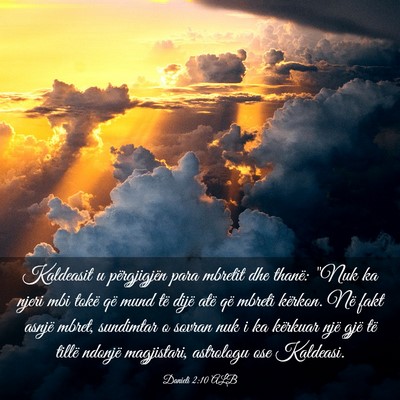 Picture 03 - Danieli 2:10 ALB - Kaldeasit u përgjigjën para mbretit dhe thanë: - Bible Verse Picture