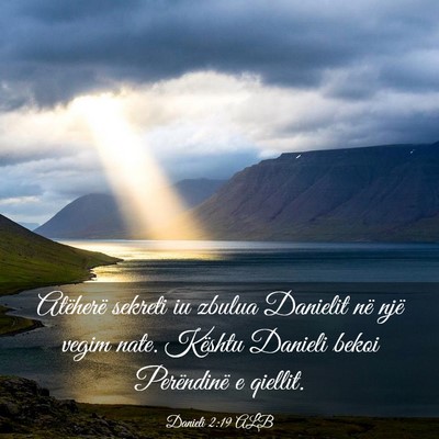 Picture 03 - Danieli 2:19 ALB - Atëherë sekreti iu zbulua Danielit në një - Bible Verse Picture