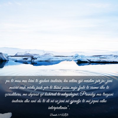 Picture 03 - Danieli 2:9 ALB - po të mos ma bëni të njohur ëndrrën, ka - Bible Verse Picture