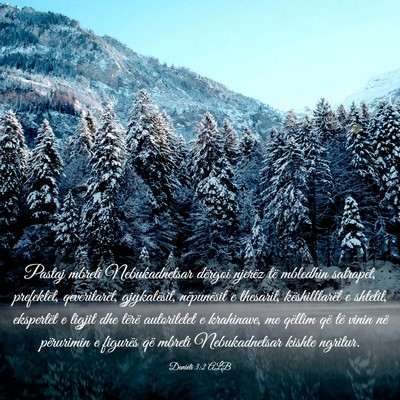 Picture 03 - Danieli 3:2 ALB - Pastaj mbreti Nebukadnetsar dërgoi njerëz të - Bible Verse Picture