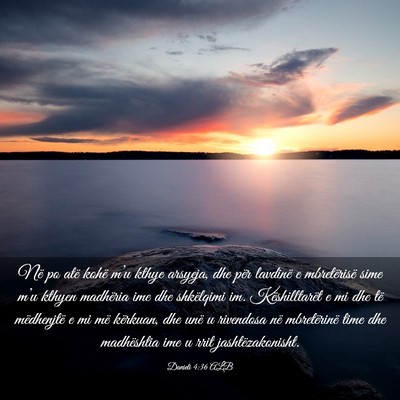 Picture 03 - Danieli 4:36 ALB - Në po atë kohë m’u kthye arsyeja, dhe për - Bible Verse Picture
