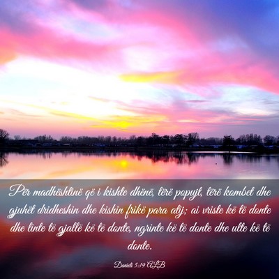 Picture 03 - Danieli 5:19 ALB - Për madhështinë që i kishte dhënë, tërë - Bible Verse Picture
