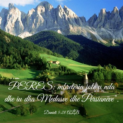 Picture 03 - Danieli 5:28 ALB - PERES: mbretëria jote u nda dhe iu dha Medasve - Bible Verse Picture