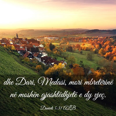 Picture 03 - Danieli 5:31 ALB - dhe Dari, Medasi, mori mbretërinë në moshën - Bible Verse Picture
