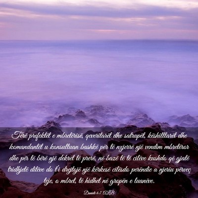 Picture 03 - Danieli 6:7 ALB - Tërë prefektët e mbretërisë, qeveritarët - Bible Verse Picture