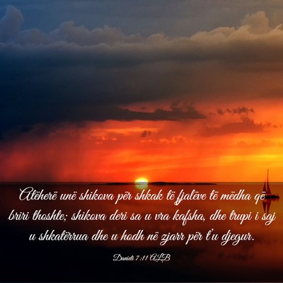 Picture 03 - Danieli 7:11 ALB - Atëherë unë shikova për shkak të fjalëve - Bible Verse Picture