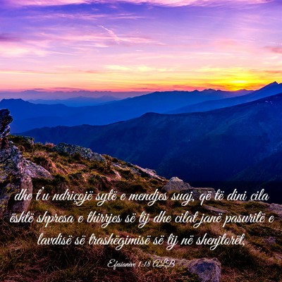Picture 03 - Efesianëve 1:18 ALB - dhe t’u ndriçojë sytë e mendjes suaj, që - Bible Verse Picture