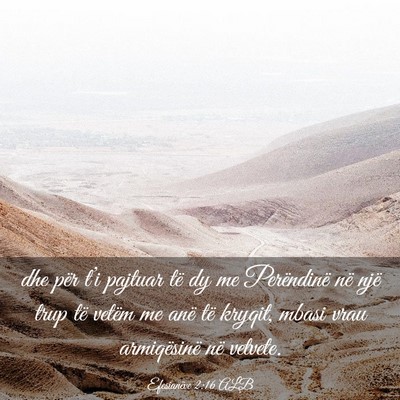Picture 03 - Efesianëve 2:16 ALB - dhe për t’i pajtuar të dy me Perëndinë në - Bible Verse Picture