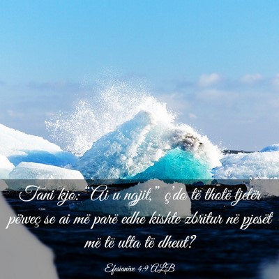 Picture 03 - Efesianëve 4:9 ALB - Tani kjo: “Ai u ngjit,” ç’do të thotë - Bible Verse Picture