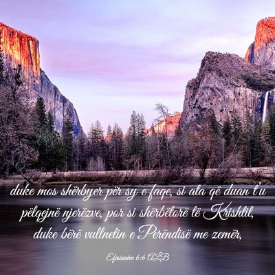Picture 03 - Efesianëve 6:6 ALB - duke mos shërbyer për sy e faqe, si ata që - Bible Verse Picture