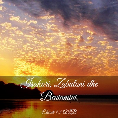 Picture 03 - Eksodi 1:3 ALB - Isakari, Zabuloni dhe - Bible Verse Picture