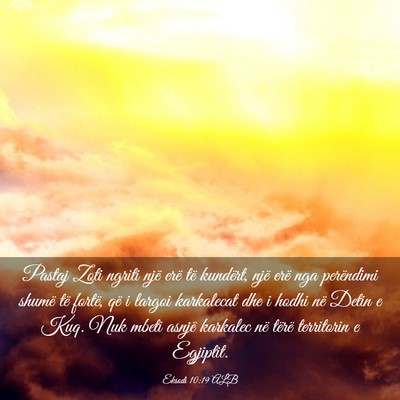 Picture 03 - Eksodi 10:19 ALB - Pastaj Zoti ngriti një erë të kundërt, një - Bible Verse Picture