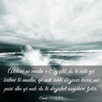 Picture 03 - Eksodi 11:6 ALB - Atëherë në vendin e Egjiptit do të ketë një - Bible Verse Picture