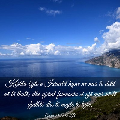 Picture 03 - Eksodi 14:22 ALB - Kështu bijtë e Izraelit hynë në mes të detit - Bible Verse Picture
