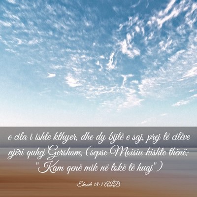 Picture 03 - Eksodi 18:3 ALB - e cila i ishte kthyer, dhe dy bijtë e saj, prej - Bible Verse Picture