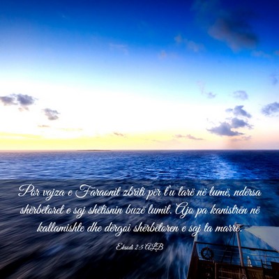 Picture 03 - Eksodi 2:5 ALB - Por vajza e Faraonit zbriti për t’u larë në - Bible Verse Picture