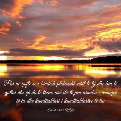 Picture 03 - Eksodi 23:22 ALB - Por në qoftë se i bindesh plotësisht zërit - Bible Verse Picture