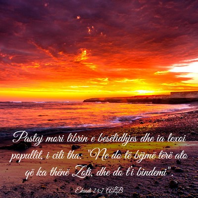 Picture 03 - Eksodi 24:7 ALB - Pastaj mori librin e besëlidhjes dhe ia lexoi - Bible Verse Picture