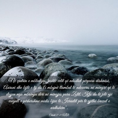Picture 03 - Eksodi 27:21 ALB - Në çadrën e mbledhjes, jashtë velit që - Bible Verse Picture