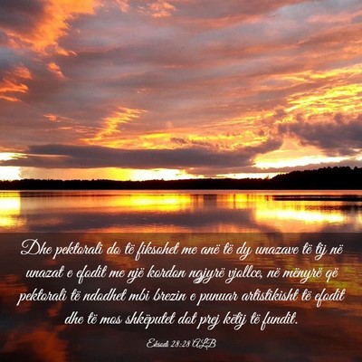 Picture 03 - Eksodi 28:28 ALB - Dhe pektorali do të fiksohet me anë të dy - Bible Verse Picture