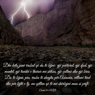 Picture 03 - Eksodi 28:4 ALB - Dhe këto janë rrobat që do të bëjnë: një - Bible Verse Picture