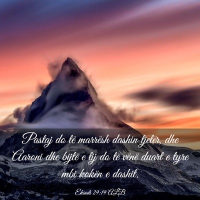 Picture 03 - Eksodi 29:19 ALB - Pastaj do të marrësh dashin tjetër, dhe Aaroni - Bible Verse Picture