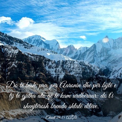 Picture 03 - Eksodi 29:35 ALB - Do të bësh, pra, për Aaronin dhe për bijtë e - Bible Verse Picture