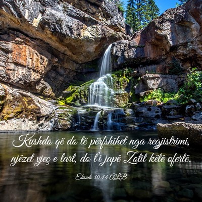 Picture 03 - Eksodi 30:14 ALB - Kushdo që do të përfshihet nga regjistrimi, - Bible Verse Picture
