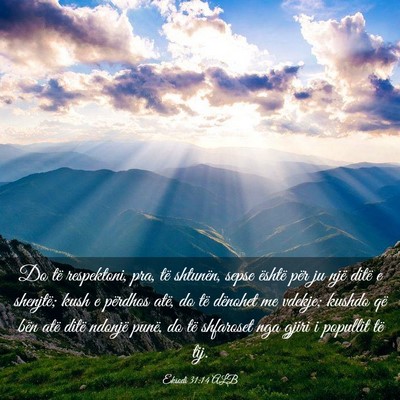 Picture 03 - Eksodi 31:14 ALB - Do të respektoni, pra, të shtunën, sepse - Bible Verse Picture
